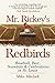 Mr. Rickey's Redbirds: Baseball, Beer, Scandals & Celebrations in St. Louis
