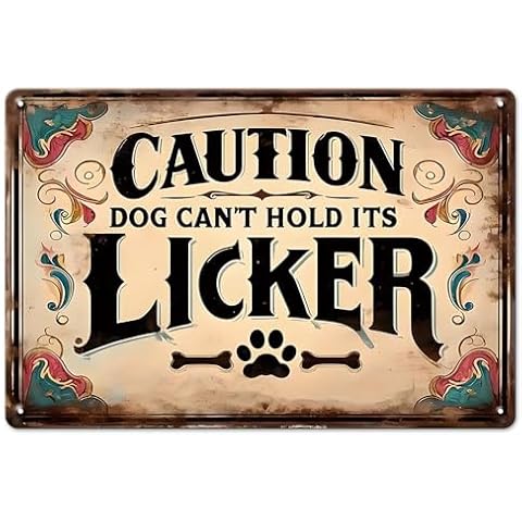 Funny Sign Beware Dog Can’T Hold It’S Licker Metal Tin Sign Warning Sign Safety Signs For Home Outdoor Garden 8x12 Inches Cover