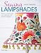 Sewing Lampshades: How to create your own tailored and pleated designs