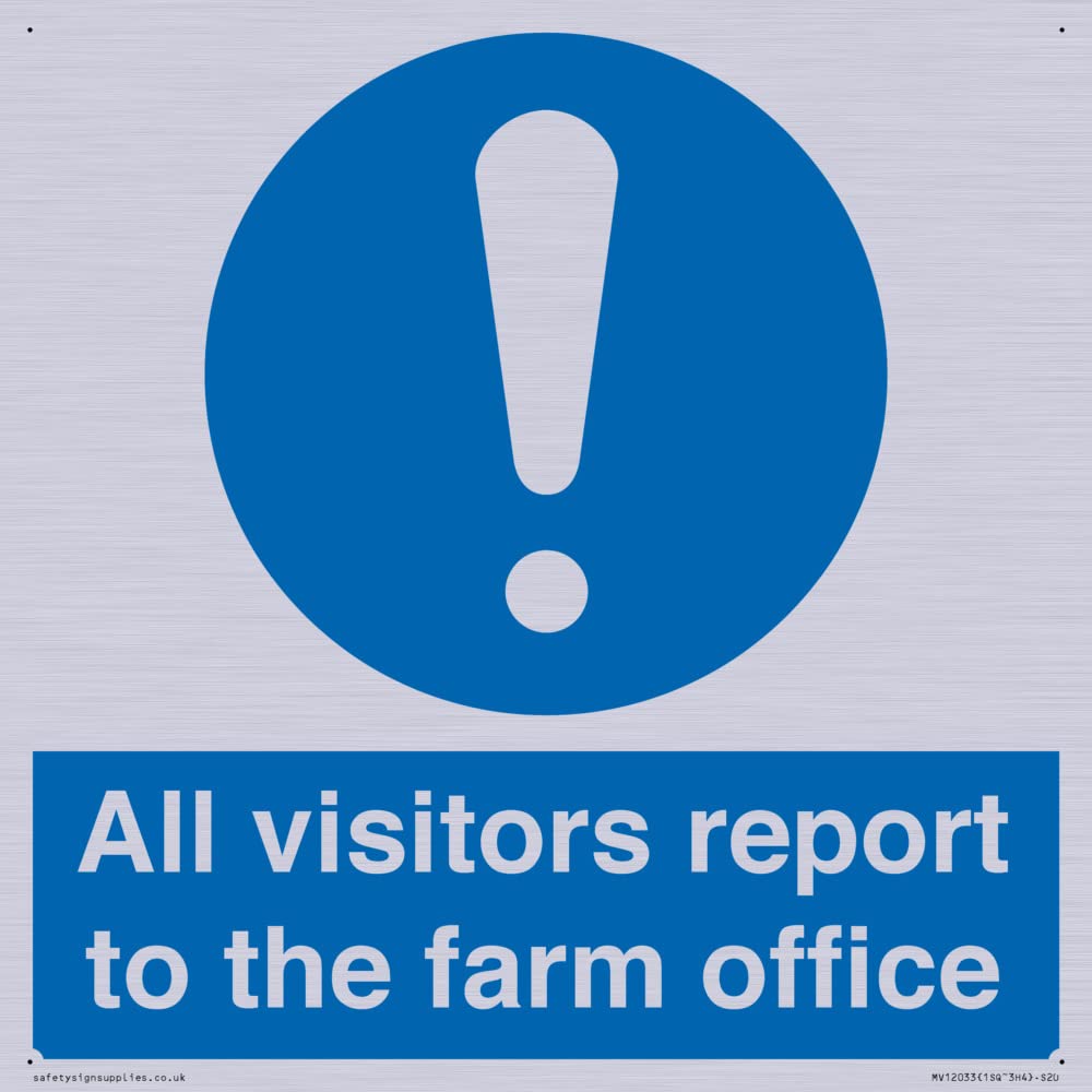 All visitors report to the farm office Sign - 200x200mm - S20