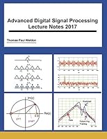 Advanced Digital Signal Processing Lecture Notes 2017 1976036232 Book Cover