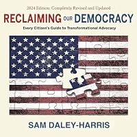 Reclaiming Our Democracy