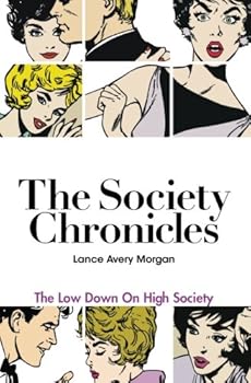 The Society Chronicles: The insider's low-down on High Society