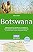 DUMONT Reise-Handbuch Reiseführer Botswana: mit Extra-Reisekarte