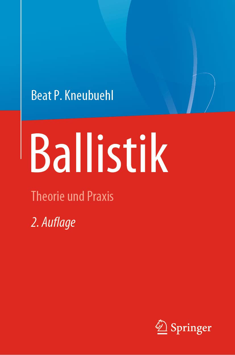 Ballistik: Theorie und Praxis (German Edition)
