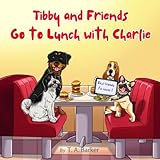 Tibby and Friends Go to Lunch with Charlie: An Inclusive Kids Book About Nonverbal Communication, Acceptance, and Friendship