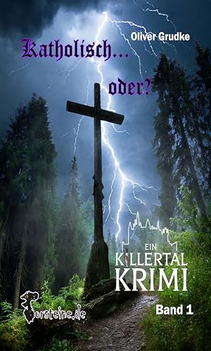 Katholisch...oder?: Ein Killer Tal Krimi Band 1 (German Edition)
