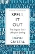 セール中のKindle本4:Spell It Out: The singular story of English spelling (English Edition)