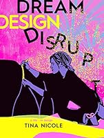 DREAM DESIGN DISRUPT 1733170294 Book Cover