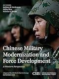 Chinese Military Modernization and Force Development: A Western Perspective (CSIS Reports)