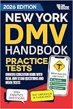 New York DMV Handbook: Practice Drivers Test Guide and Drivers Education Book with Real DMV Exam Questions and Mock Tests