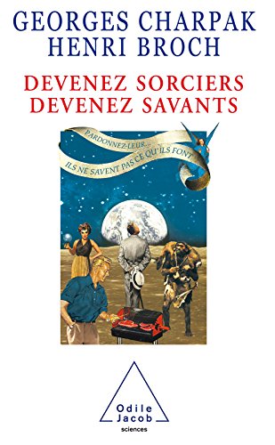 Télécharger Devenez sorciers, devenez savants (SCIENCES) PDF Ebook En Ligne