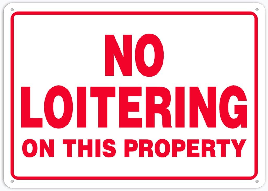 8"x12" Aluminum Tin Sign Plate - No Loitering On This Property - Safety Restriction Alert, Caution Warning Notice
