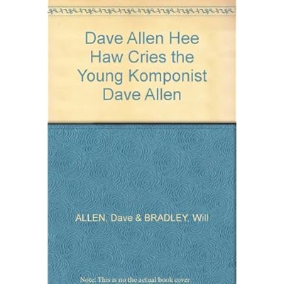 Dave Allen Hee Haw Cries the Young Komponist Dave Allen