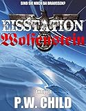 Eisstation Wolfenstein (Orden der Schwarzen Sonne 1) - Preston William Child 