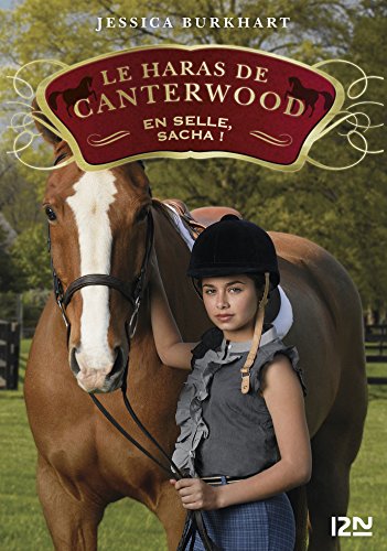 Le Haras De Canterwood Tome 1 En Selle Sacha Ebook Burkhart Jessica Bouchareine Christine Amazon Fr
