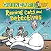 Raining Cats and Detectives: Book 5 (Guinea Pig, Pet Shop Private Eye)