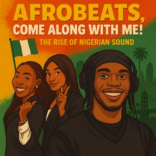 Page de couverture de Afro beats Come Along With Me! The Rise Of Nigerian Sound
