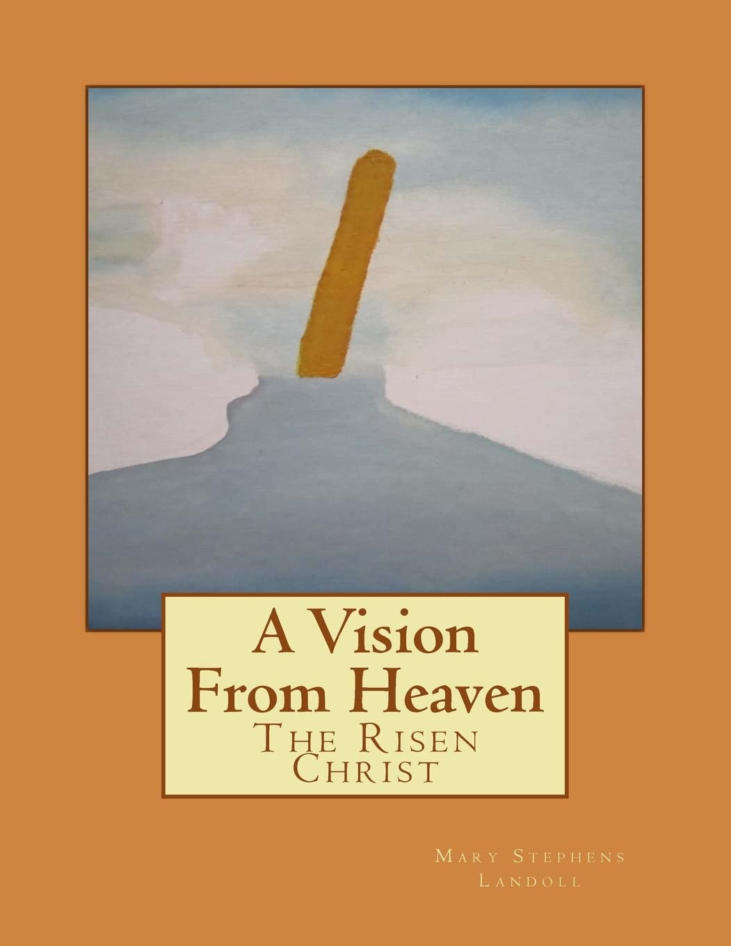 a vision from heaven: The Risen Christ