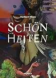 Heribert Heere: Schönheiten. Ein Künstlerbuch - Heribert Heere 