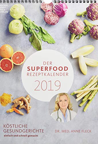 Preisvergleich Produktbild Der Superfood-Rezeptkalender 2019 - Rezeptkalender (24 x 34) - Küchenkalender - gesunde Ernährung: by Dr. Anne Fleck