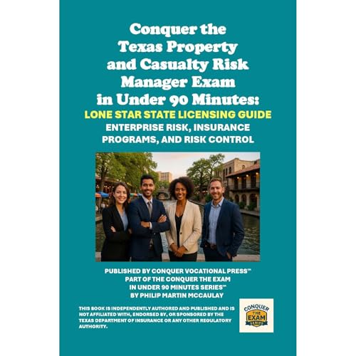 Conquer the Texas Property and Casualty Risk Manager Exam in Under 90 Minutes: Lone Star State Licensing Guide Audiolibro Por Philip Martin McCaulay arte de portada