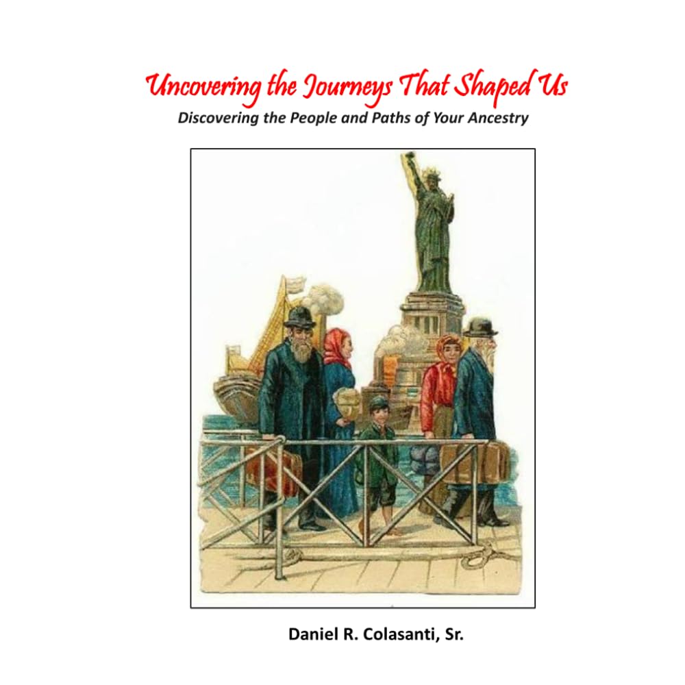 Uncovering The Journeys That Shaped Us: Discovering the People and Paths of Your Ancestry