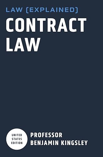 LAW EXPLAINED - Contract Law (Introduction to U.S. Law)