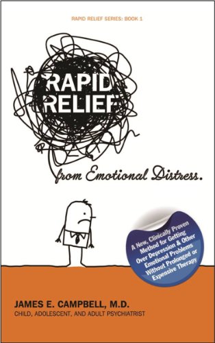 Rapid Relief From Emotional Distress (Rapid Relief Series Book 1)