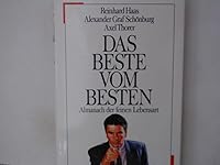 Das Beste vom Besten. Ein Almanach der feinen Lebensart 3430137330 Book Cover