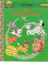 Disney's Movie Magic: Paint & Marker, All Ages 0307086534 Book Cover