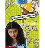 { FRIENDS FOREVER?: THE COMPLICATED LIFE OF CLAUDIA CRISTINA CORTEZ (CLAUDIA CRISTINA CORTEZ UNCOMPLICATES YOUR LIFE (PAPERBACK)) } By Gallagher, Diana G ( Author ) [ Sep - 2008 ] [ Paperback ]