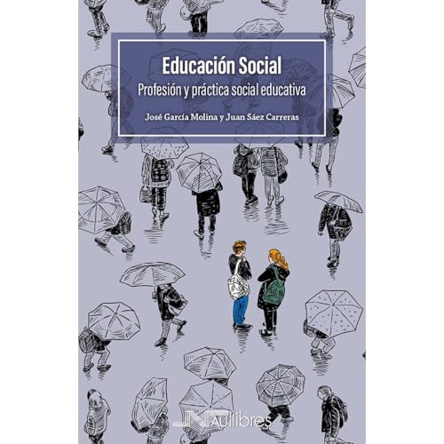 Educación Social. Profesión y práctica social educativa Audiolibro Por José Garcia Molina, Juan Sáez Carreras arte de portada