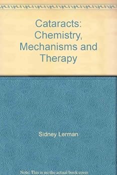 Hardcover Cataracts: Chemistry, Mechanisms, Therapy Book