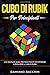 Cubo di Rubik per Principianti: Una Semplice Guida per Principianti per Imparare a Risolvere il Cubo di Rubik