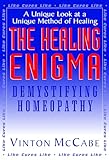 The Healing Enigma: Demystifying Homeopathy