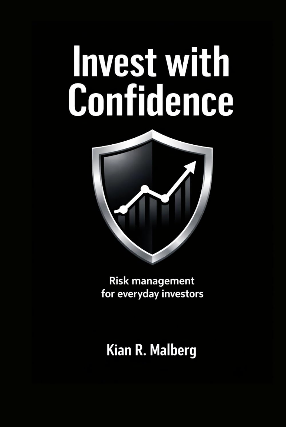 Invest with Confidence: Risk management for everyday investors