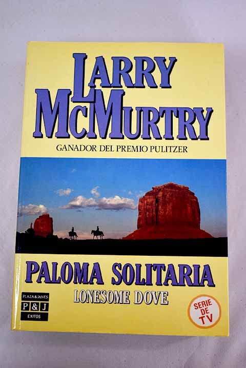 Paloma solitaria: Lonesome dove