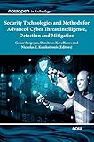 Security Technologies and Methods for Advanced Cyber Threat Intelligence, Detection and Mitigation (Nowopen)