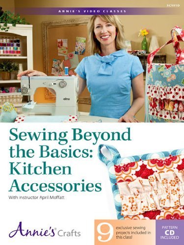 Sewing Beyond the Basics: Kitchen Accessories