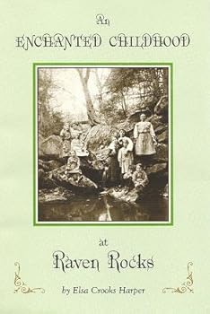 Hardcover An Enchanted Childhood at Raven Rocks Book