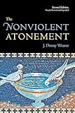 The Nonviolent Atonement, Second Edition