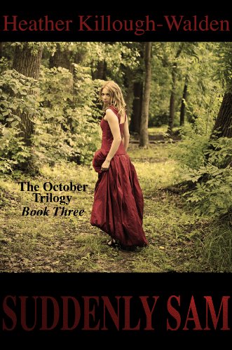 Suddenly Sam (The October Trilogy Book 3) Suddenly Sam (The October Trilogy Book 3)