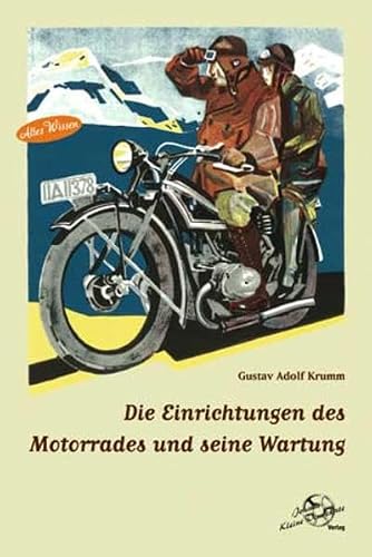 Die Einrichtungen des Motorrades und seine Wartung (Altes Wissen)