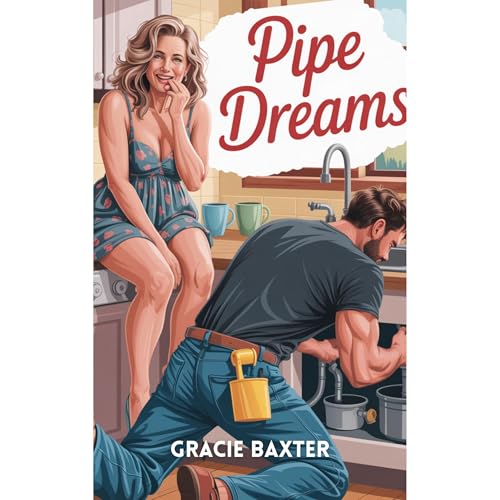 Pipe Dreams: A Small-Town Seduction Audiolibro Por Gracie Baxter arte de portada