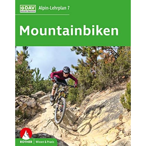 Alpin-Lehrplan 7: Mountainbiken (Wissen & Praxis)