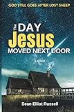 The Day Jesus Moved Next Door