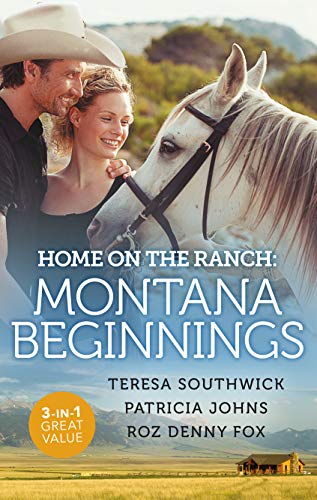Home On The Ranch: Montana Beginnings/Finding Family...and Forever?/Her Stubborn Cowboy/His Ranch or Hers (The Bachelors of Blackwater Lake)