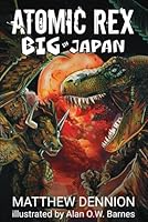 Atomic Rex Big In Japan B0CWXMSHR2 Book Cover