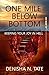 One Mile below Bottom - Keeping Your Joy in Hell